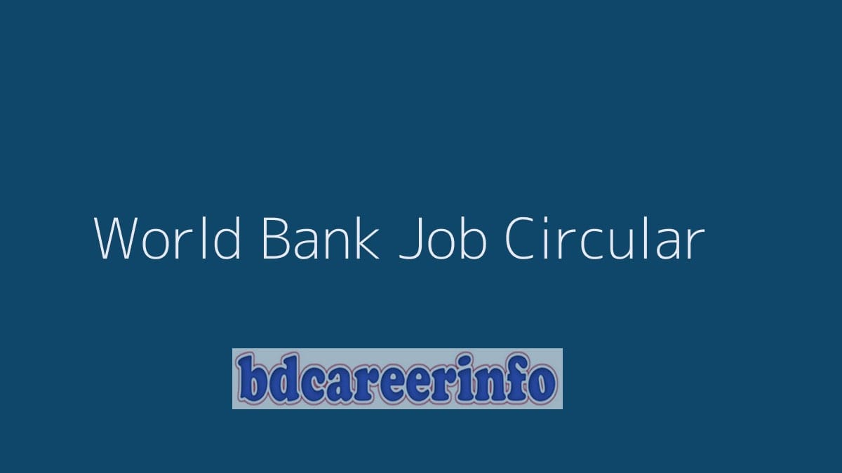 World Bank Bangladesh Job Circular 2019