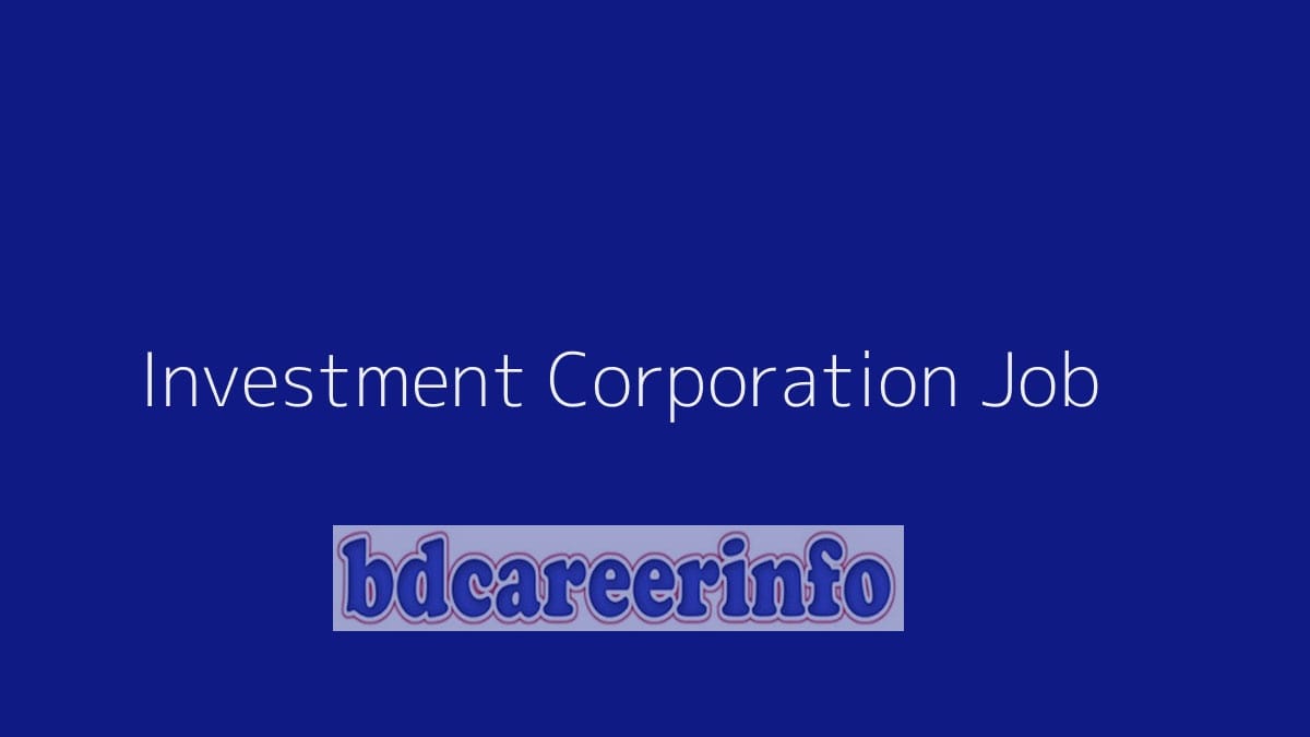 Investment Corporation Job Circular 2019