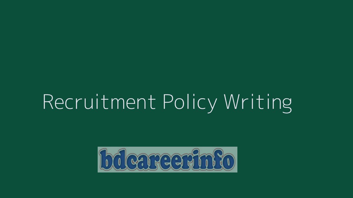 How to Good Recruitment Policy Writing